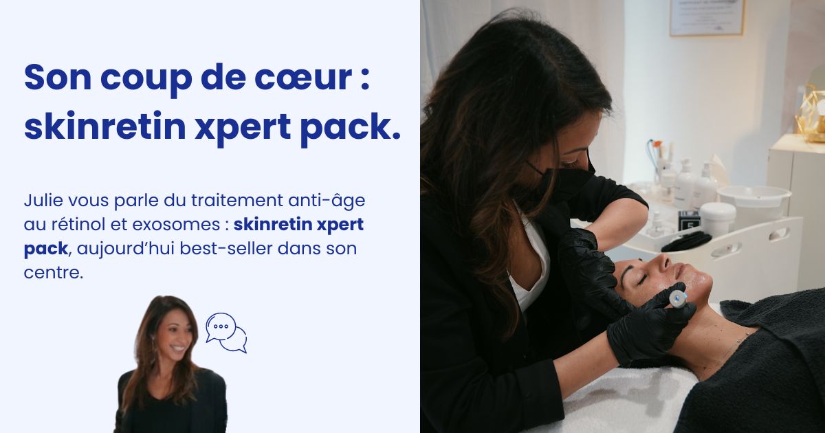 vignette le coup de coeur de Julie pour Skinretin Xpert